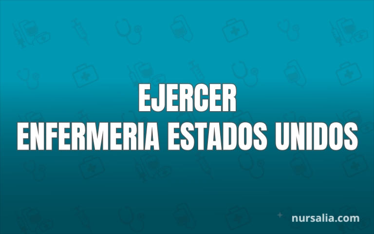 Como Ejercer Enfermeria En Estados Unidos