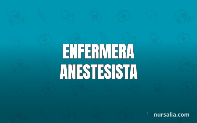Enfermera Anestesista Funciones Objetivos