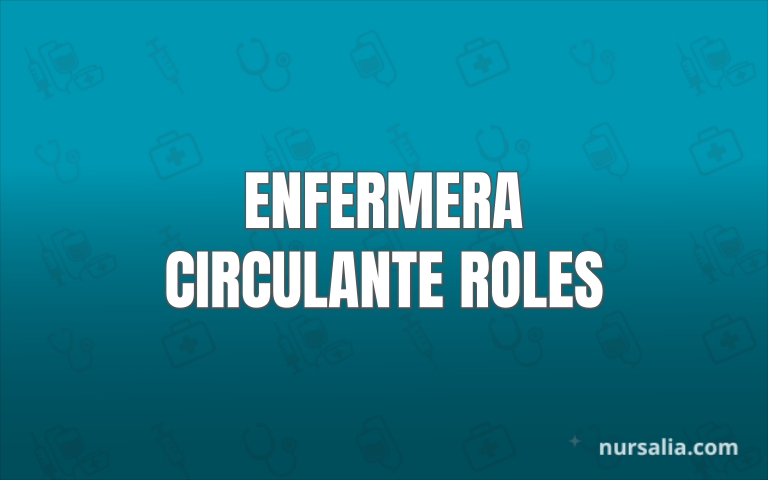 Enfermera Circulante Roles Y Funciones En El Quirofano