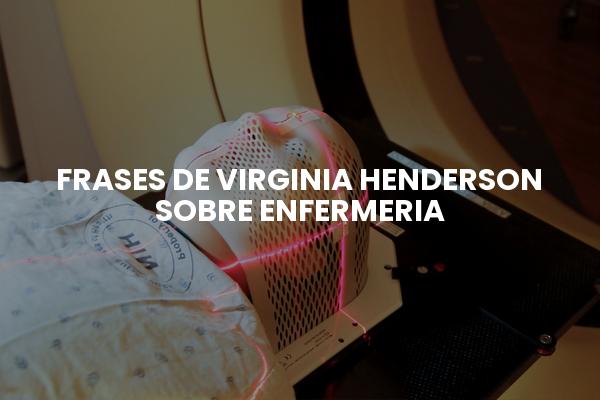 frases de virginia henderson sobre enfermeria